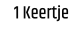 1 Keertje