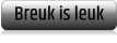 Breuk is leuk