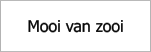 Mooi van zooi