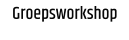 Groepsworkshop